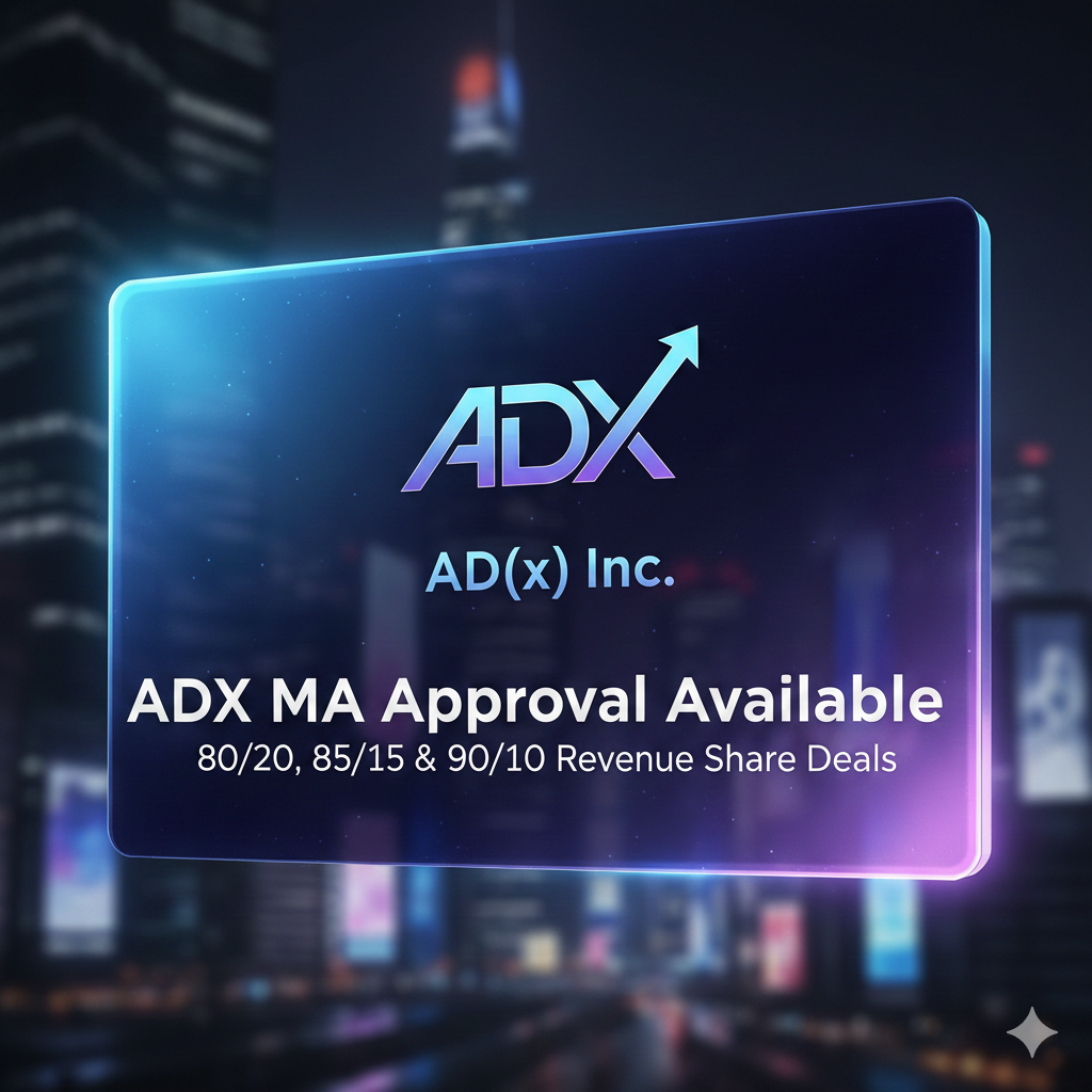 AD(x) Inc. ADX MA Approval Available – 80/20, 85/15 & 90/10 Revenue Share Deal